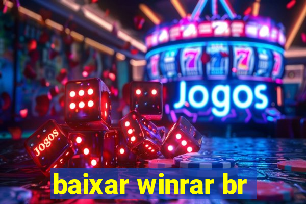 baixar winrar br